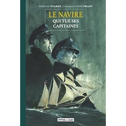 LE NAVIRE QUI TUE SES CAPITAINES