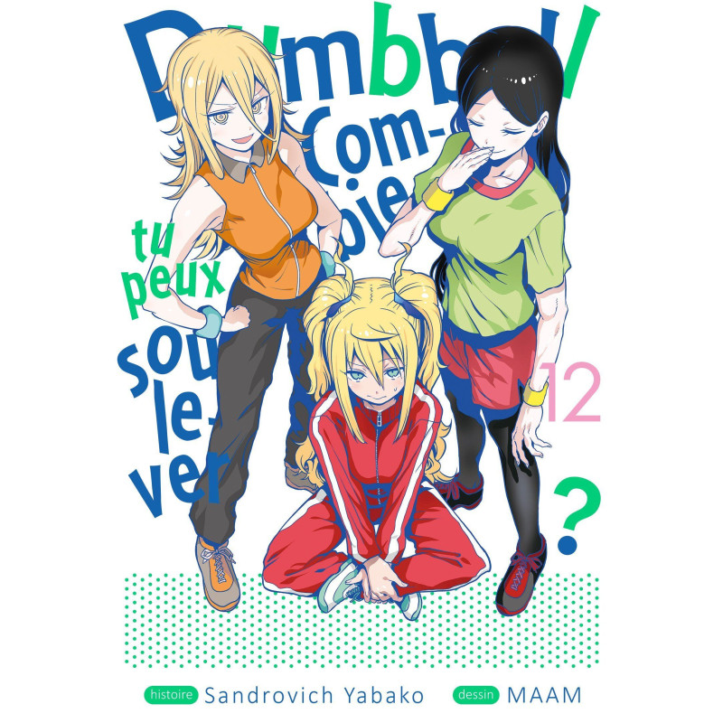 DUMBBELL COMBIEN TU PEUX SOULEVER TOME 12