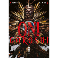 ONI GOROSHI TOME 08