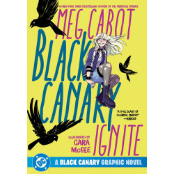 BLACK CANARY IGNITE TP (2026 EDITION)