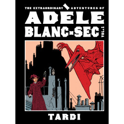 EXTRAORDINARY ADVENTURES OF ADELE BLANC-SEC HC VOL 01 (MR)