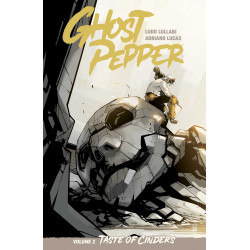 GHOST PEPPER TASTE OF CINDERS TP VOL 02 LUDO LULLABI & ADRIANO LUCAS CVR