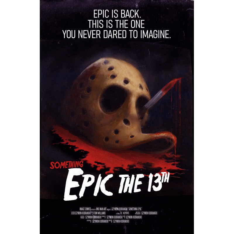 SOMETHING EPIC 13 CVR C SZYMON KUDRANSKI FRIDAY THE 13TH HOMAGE VAR