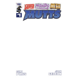 SUPER MONDO MEGA MUTTS 1 (OF 4) CVR E BLANK SKETCH VAR