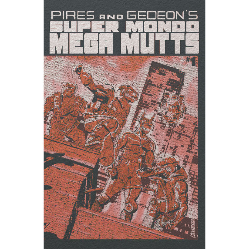 SUPER MONDO MEGA MUTTS 1 (OF 4) CVR F ALEX DIOTTO FOIL VAR