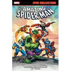 AMAZING SPIDER-MAN EPIC COLLECTION: SPIDER-MAN NO MORE NEW PRINTING 2
