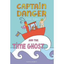 CAPTAIN DANGER AND THE TIME GHOST