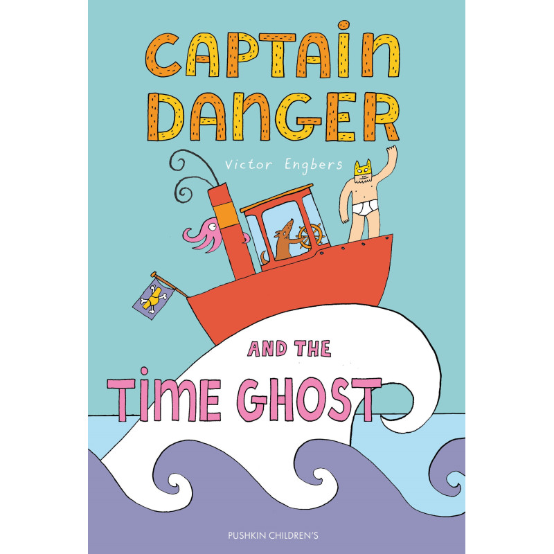 CAPTAIN DANGER AND THE TIME GHOST