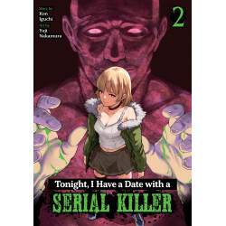 TONIGHT, I HAVE A DATE WITH A SERIAL KILLER VOL. 2