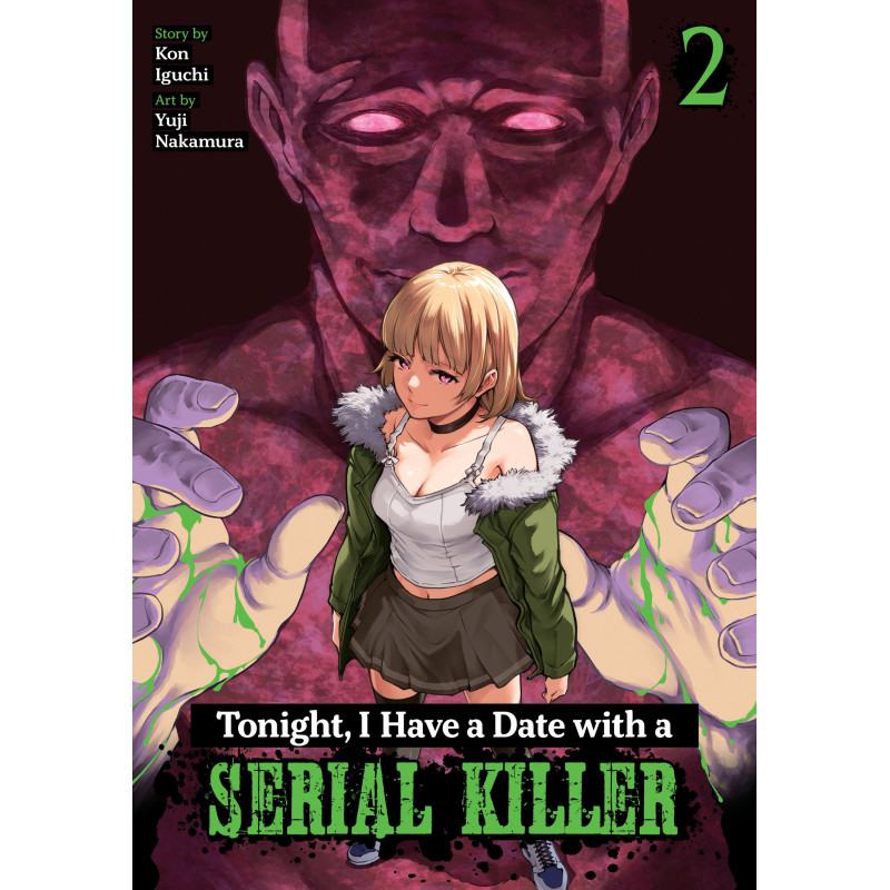 TONIGHT, I HAVE A DATE WITH A SERIAL KILLER VOL. 2