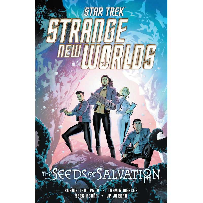 STAR TREK: STRANGE NEW WORLDS--THE SEEDS OF SALVATION