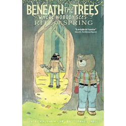 BENEATH THE TREES WHERE NOBODY SEES: RITE OF SPRING
