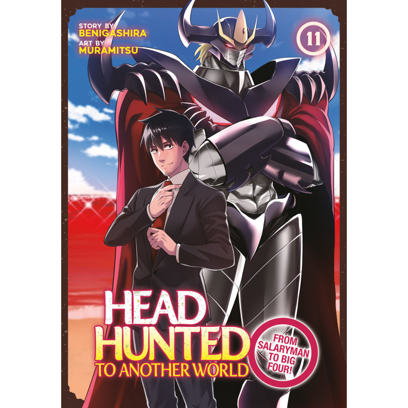 HEADHUNTED TO ANOTHER WORLD: FROM SALARYMAN TO BIG FOUR! VOL. 11