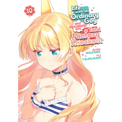 LIFE WITH AN ORDINARY GUY WHO REINCARNATED INTO A TOTAL FANTASY KNOCKOUT VOL. 10