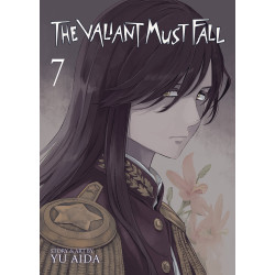 THE VALIANT MUST FALL VOL. 7