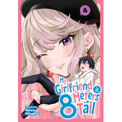 MY GIRLFRIEND IS 8 METERS TALL VOL. 4