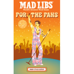 MAD LIBS: FOR THE FANS: HARRY STYLES EDITION