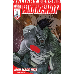VALIANT BEYOND: BLOODSHOT 6--MAN MADE HELL 3 VARIANT B (BIRR)