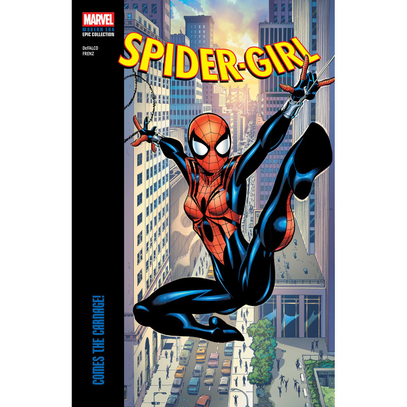 SPIDER-GIRL MODERN ERA EPIC COLLECTION: COMES THE CARNAGE!