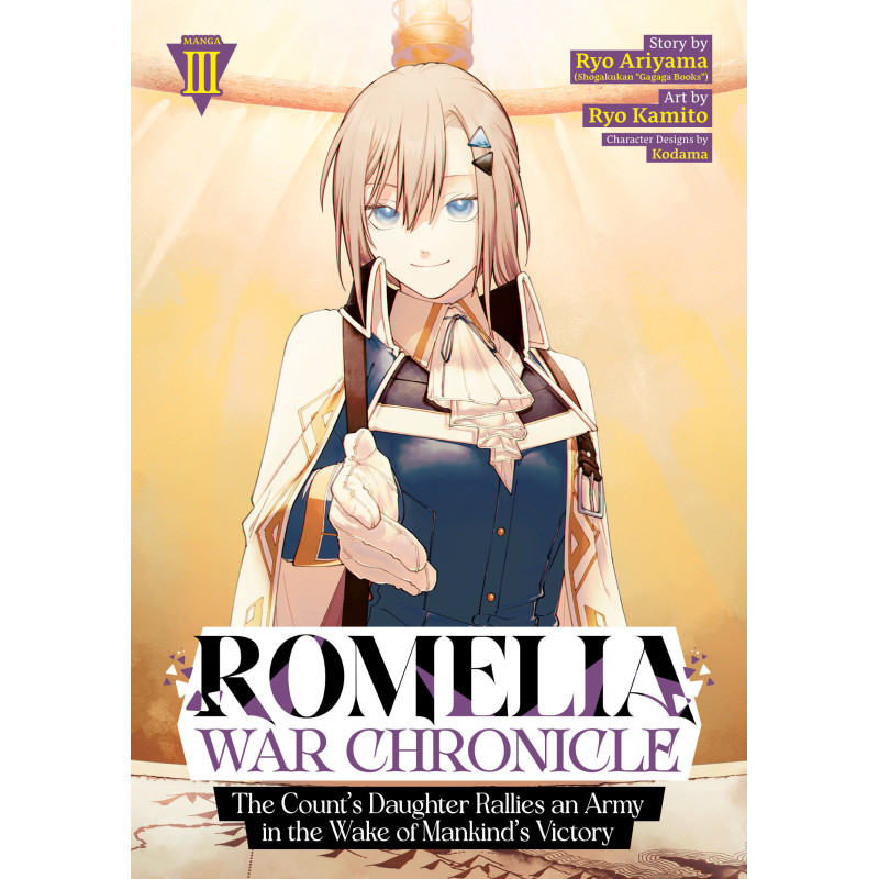 ROMELIA WAR CHRONICLE: THE COUNT'S DAUGHTER RALLIES AN ARMY IN THE WAKE OF MANKIND'S VICTORY (MANGA) VOL. 3