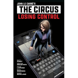 JOHN LE CARRE'S: THE CIRCUS--LOSING CONTROL VOLUME 1 (GRAPHIC NOVEL)
