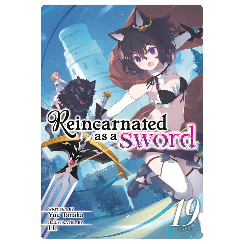 REINCARNATED AS A SWORD (LIGHT NOVEL) VOL. 19