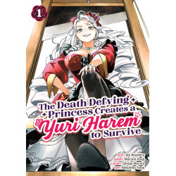 THE DEATH DEFYING PRINCESS CREATES A YURI HAREM TO SURVIVE VOL. 1