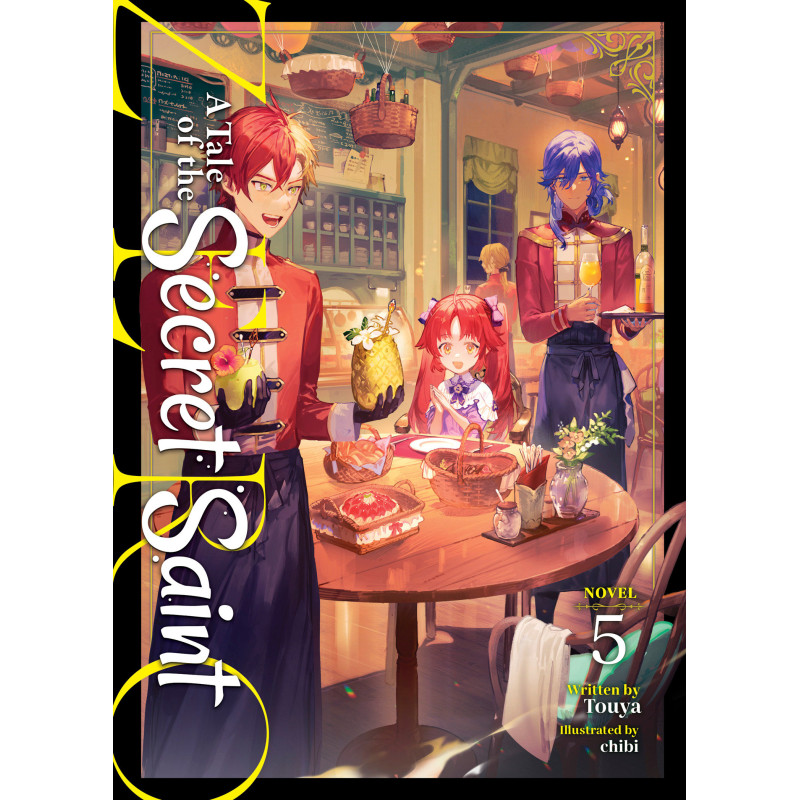 A TALE OF THE SECRET SAINT ZERO (LIGHT NOVEL) VOL. 5