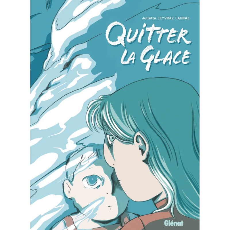 QUITTER LA GLACE