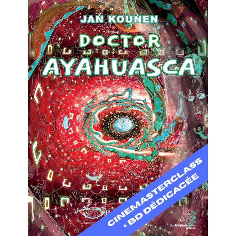 PACK CINEMASTERCLASS : RENCONTRE JAN KOUNEN & DOCTOR AYAHUASCA