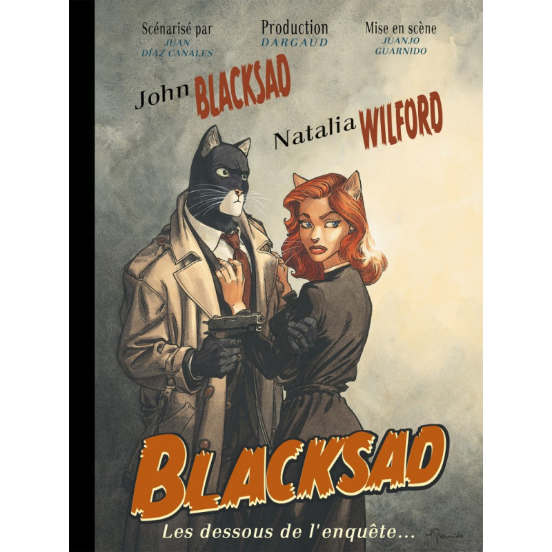 BLACKSAD HORS-SERIE LES DESSOUS DE L'ENQUETE