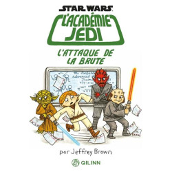 STAR WARS : L'ACADEMIE JEDI L'ATTAQUE DE LA BRUTE TOME 3