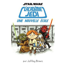 STAR WARS : L'ACADEMIE JEDI UNE NOUVELLE ECOLE TOME 1