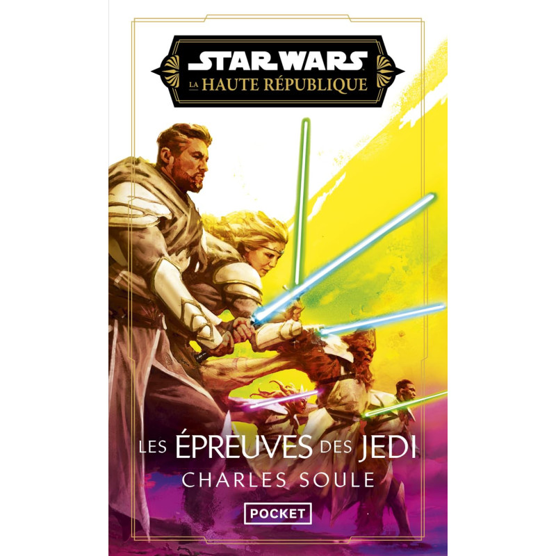 STAR WARS LA HAUTE REPUBLIQUE PHASE III TOME 4 LES EPREUVES DES JEDI VOL03