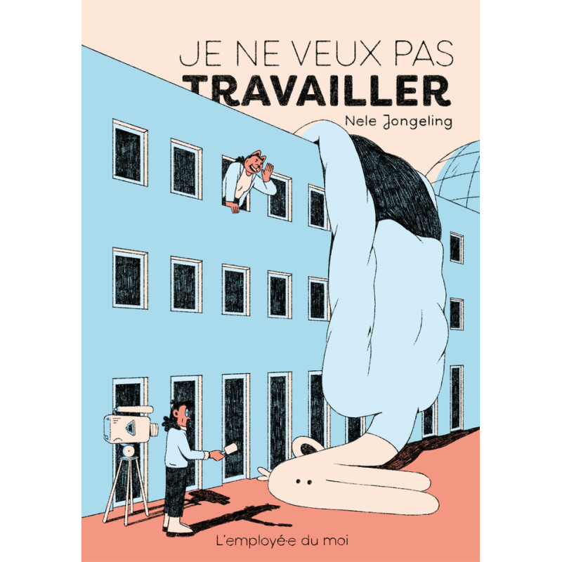 JE NE VEUX PAS TRAVAILLER