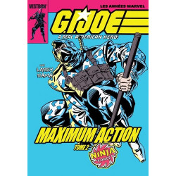 G I  JOE  A REAL AMERICAN HERO  MAXIMUM ACTION T02 NINJA FORCE