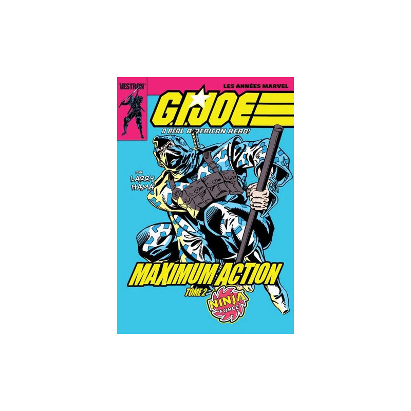 G I  JOE  A REAL AMERICAN HERO  MAXIMUM ACTION T02 NINJA FORCE