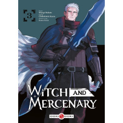 WITCH AND MERCENARY T03 WITCH AND MERCENARY - VOL. 03