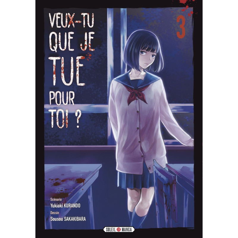 VEUX TU QUE JE TUE POUR TOI T03