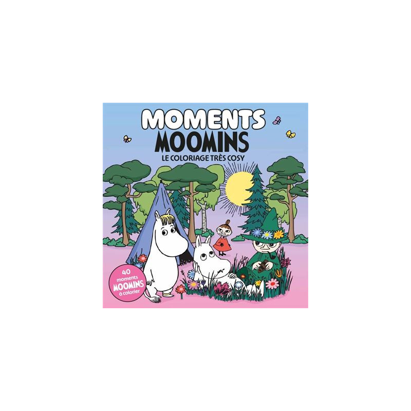 MOMENTS MOOMINS LE COLORIAGE TRES COSY