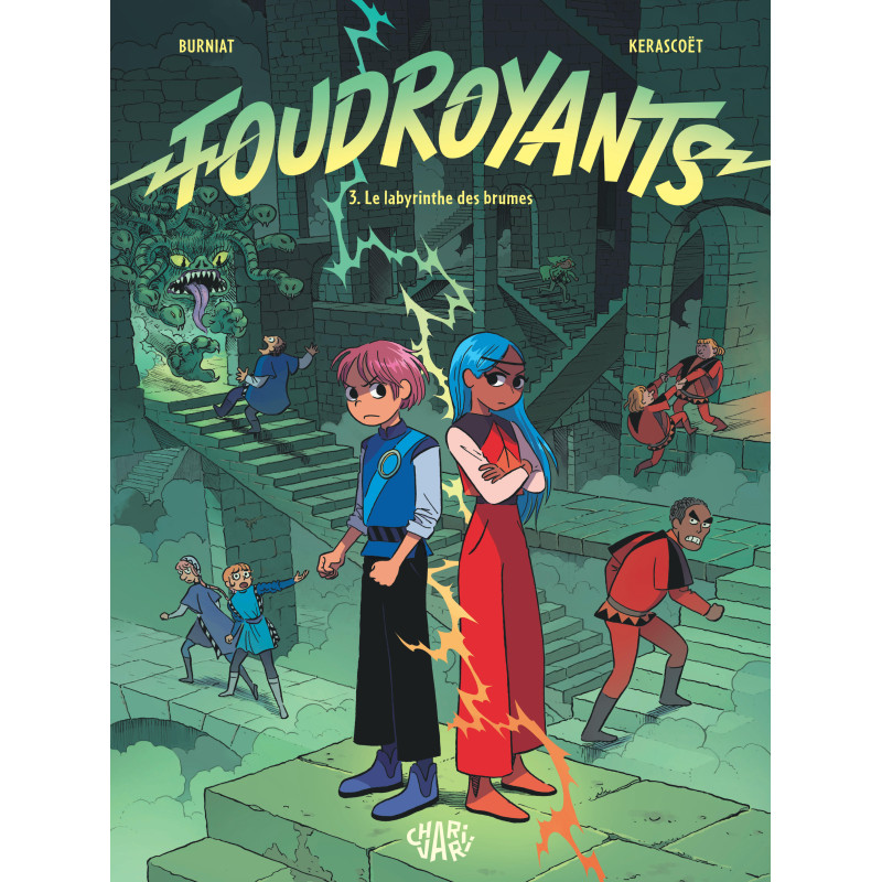 FOUDROYANTS LE LABYRINTHE DES BRUMES TOME 3