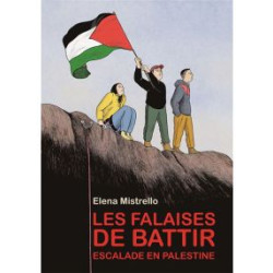LES FALAISES DE BATTIR ESCALADE EN PALESTINE NOUVELLE EDITION