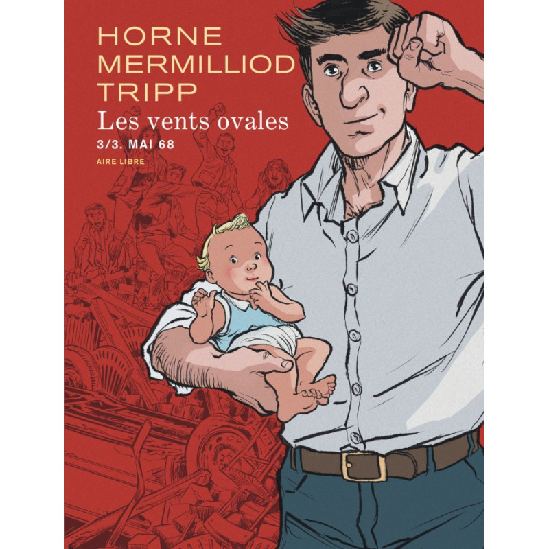 LES VENTS OVALES MAI 68 TOME 3
