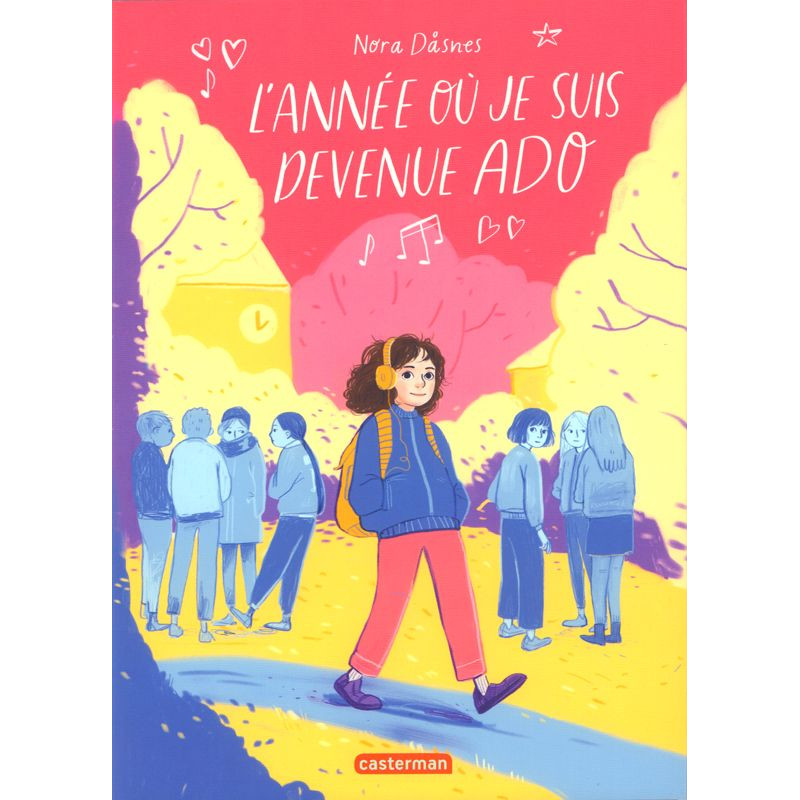 L'ANNEE OU JE SUIS DEVENUE ADO