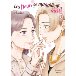 LES FLEURS SE MAQUILLENT AUSSI T03