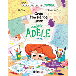 CREE TON HEROS AVEC MORTELLE ADELE LES ATELIERS DES BIZARRES