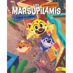 LES MARSUPILAMIS LA LEGENDE DU MARSUPILAMI TOME 1