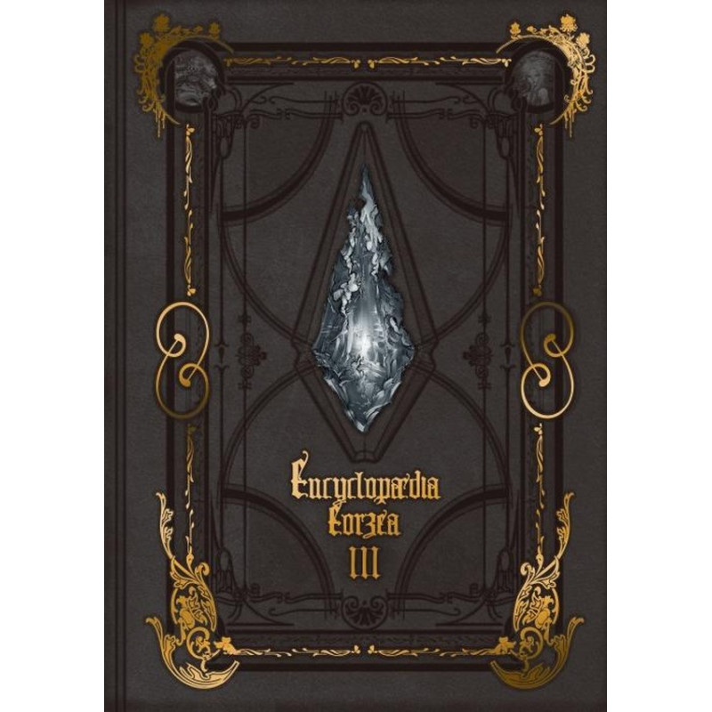ENCYCLOPAEDIA EORZEA THE WORLD OF FINAL FANTASY XIV VOL03