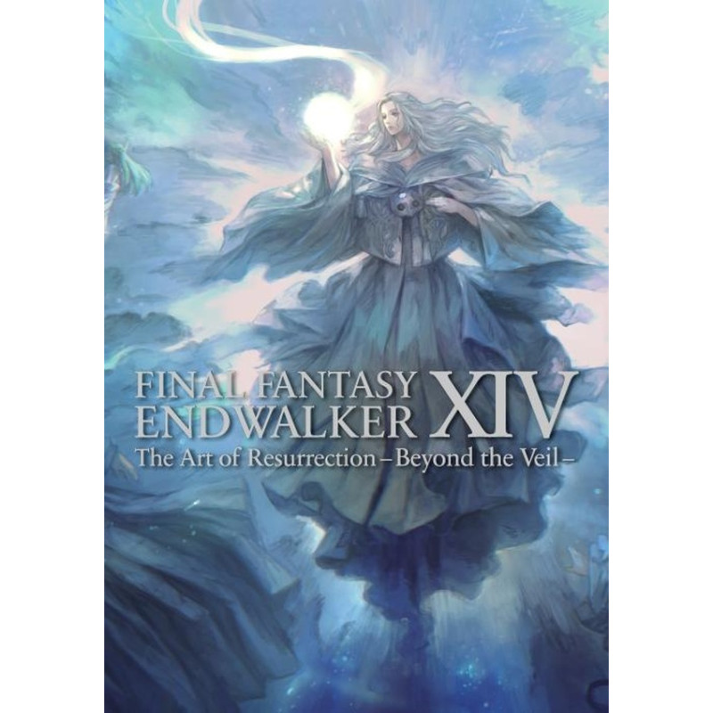 FINAL FANTASY XIV ENDWALKER THE ART OF RESURRECTION BEYOND THE VEIL