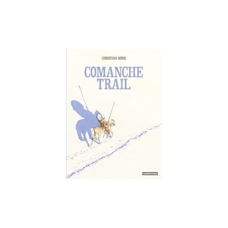 COMANCHE TRAIL